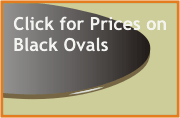 Click for prices on black glass ovals