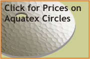 Click link for aquatex or pattern 62 circle prices