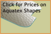 Click link for aquatex or pattern 62 special shape prices