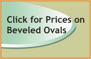 Click for prices on clear beveled ovals