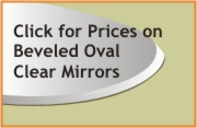 Click for prices on beveled oval mirrors